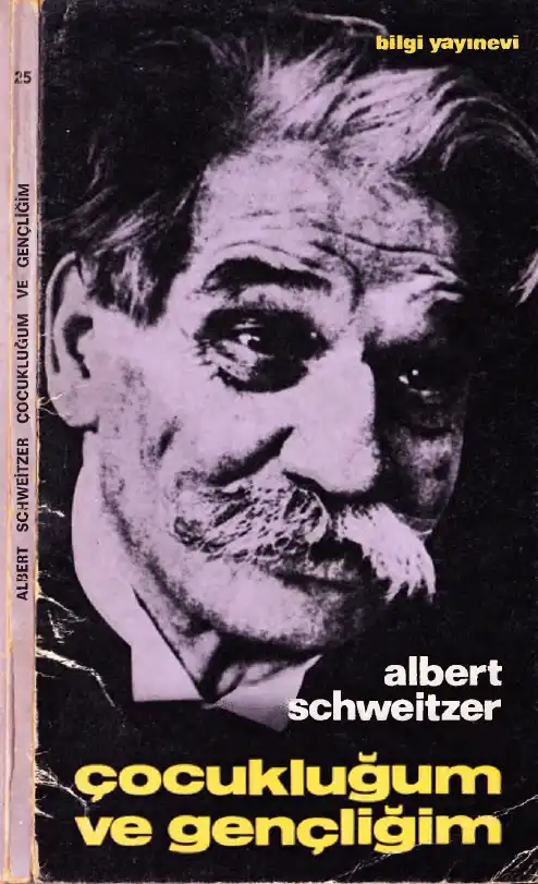 Çocukluğum ve Gençliğim — Albert Schweitzer
