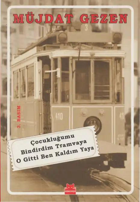 Çocukluğumu Bindirdim Tramvaya O Gitti Ben Kaldım Yaya — Müjdat Gezen