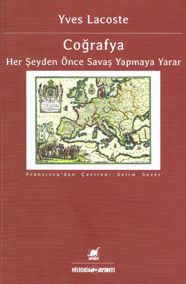Coğrafya Her Şeyden Önce Savaş Yapmaya Yarar — Yves Lacoste