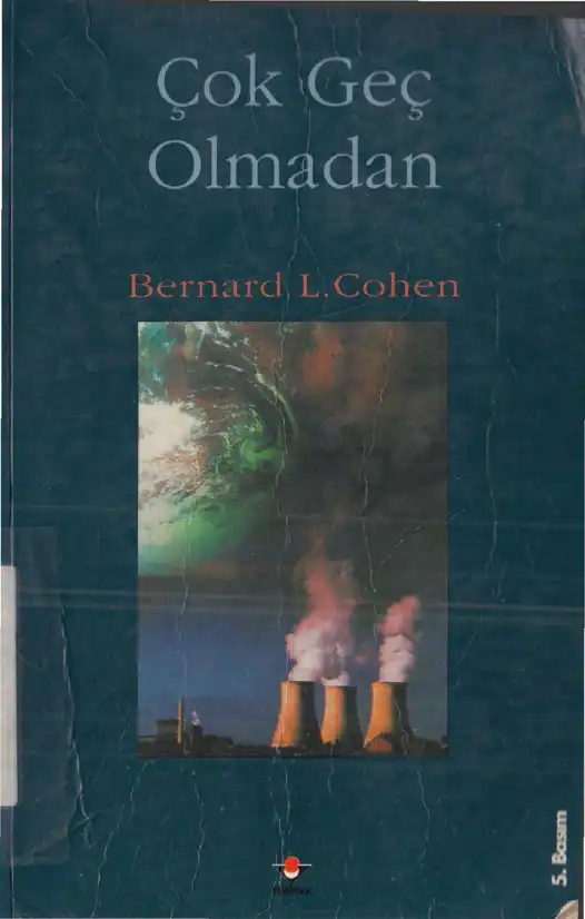 Çok Geç Olmadan — Bernard L. Cohen