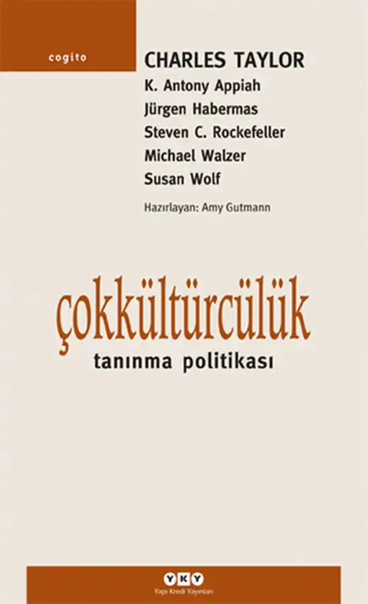 Çokkültürcülük: Tanınma Politikası — Charles Taylor