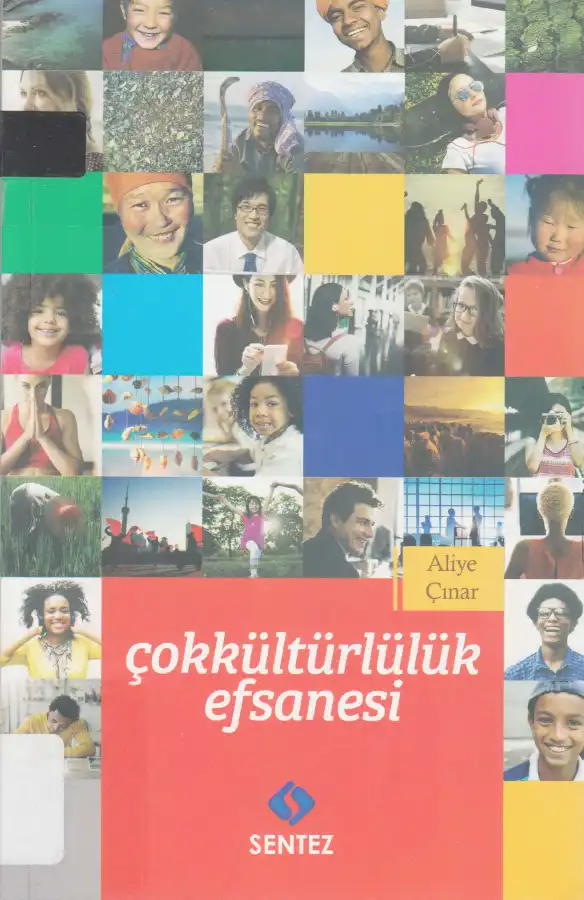 Çokkültürlülük Efsanesi — Aliye Çınar
