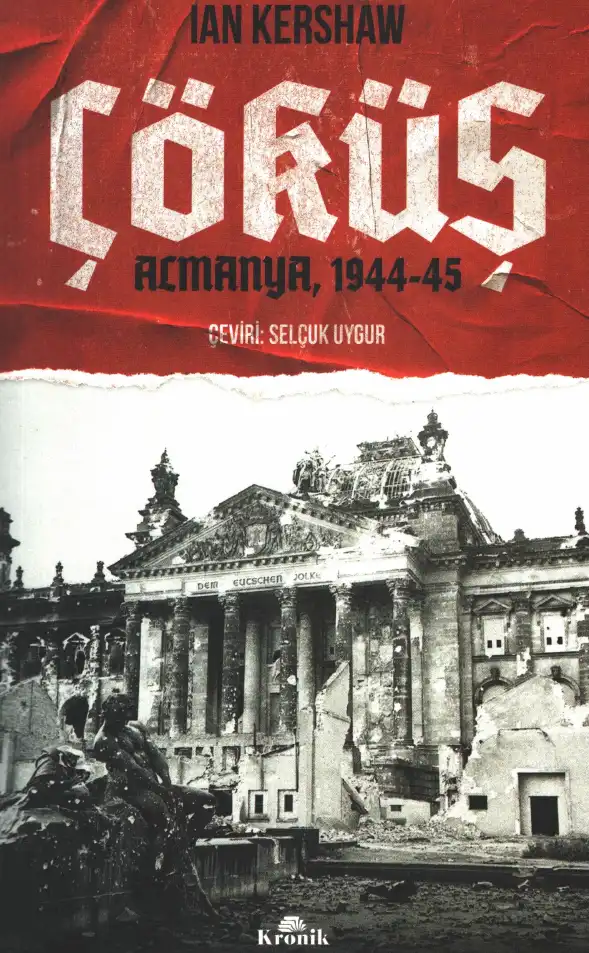 Çöküş: Almanya, 1944-45 — Ian Kershaw