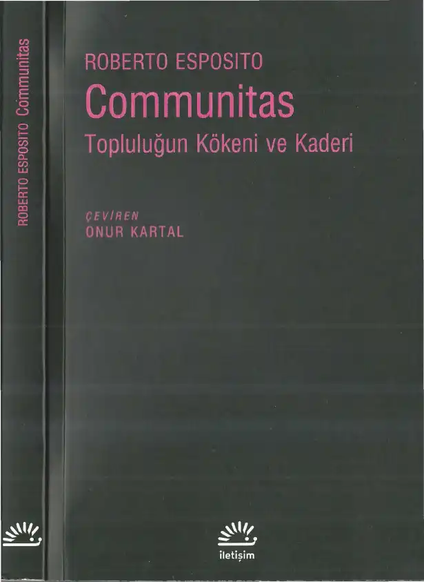 Communitas: Topluluğun Kökeni ve Kaderi — Roberto Esposito