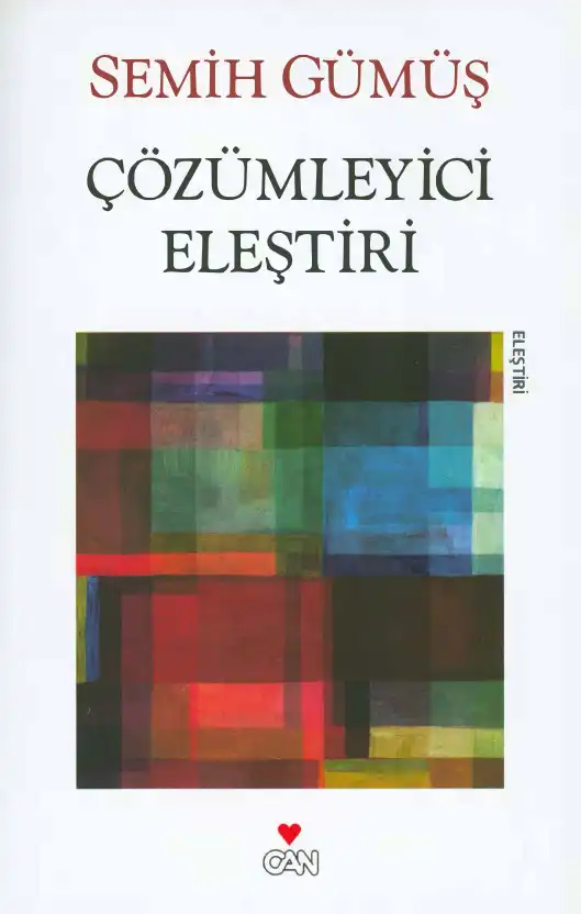 Çözümleyici Eleştiri — Semih Gümüş