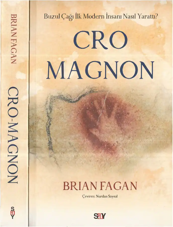 Cro-Magnon: Buzul Çağı İlk Modern İnsanı Nasıl Yarattı? — Brian Fagan