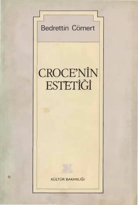 Croce'nin Estetiği — Bedrettin Cömert