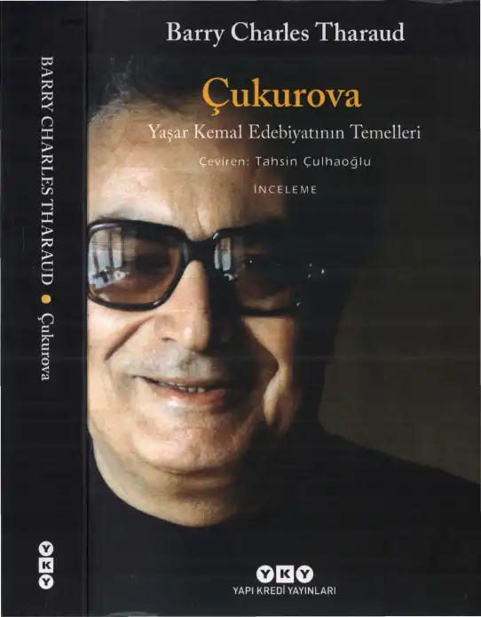 Çukurova: Yaşar Kemal Edebiyatının Temelleri — Barry Charles Tharaud