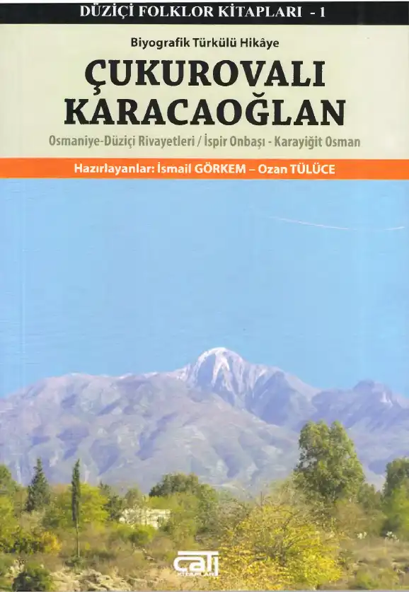 Çukurovalı Karacaoğlan — İsmail Görkem, Ozan Tülüce