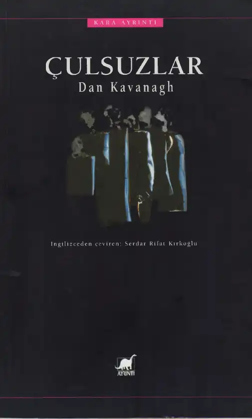 Çulsuzlar — Dan Kavanagh