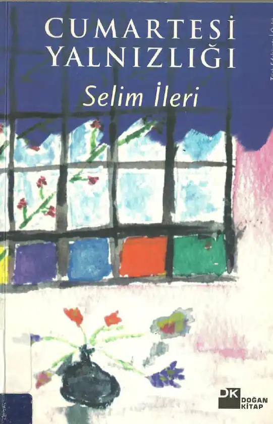 Cumartesi Yalnızlığı — Selim İleri