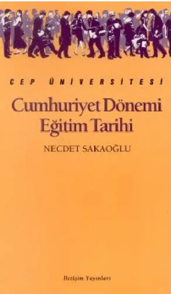 Cumhuriyet Dönemi Eğitim Tarihi — Necdet Sakaoğlu
