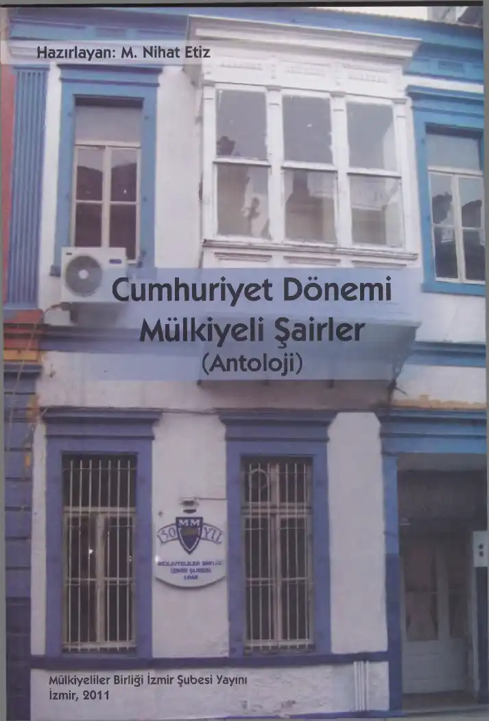 Cumhuriyet Dönemi Mülkiyeli Şairler Antolojisi — M. Nihat Etiz