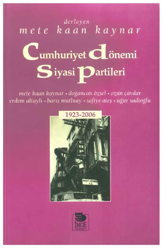 Cumhuriyet Dönemi Siyasi Partileri — Mete Kaan Kaynar