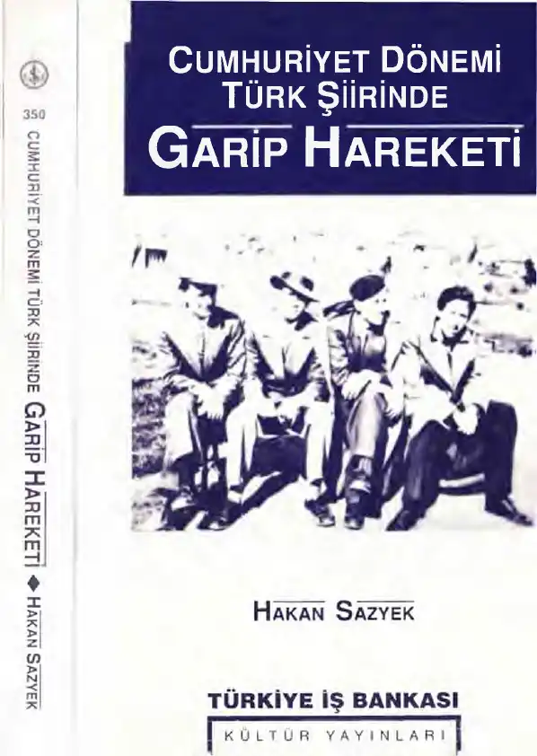 Cumhuriyet Dönemi Türk Şiirinde Garip Hareketi — Hakan Sazyek