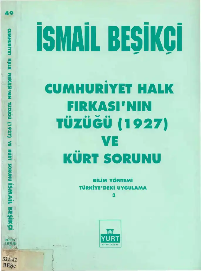 Cumhuriyet Halk Fırkası'nın Tüzüğü (1927) ve Kürt Sorunu — İsmail Beşikçi