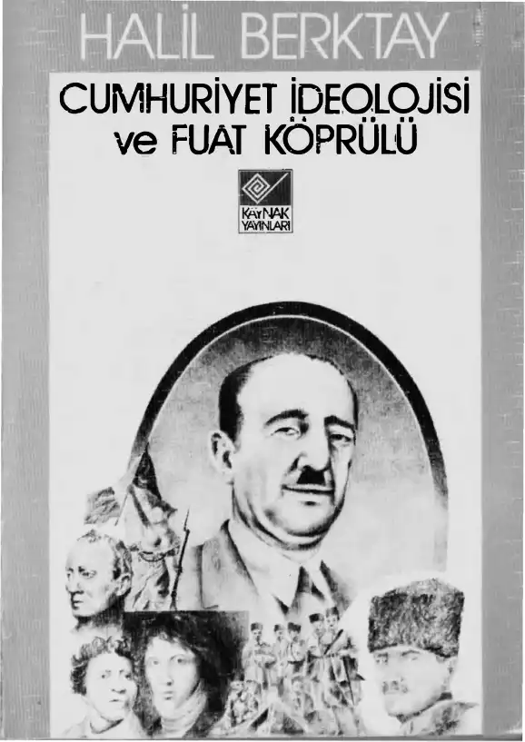 Cumhuriyet İdeolojisi ve Fuat Köprülü — Bülent Tanör, Zafer Toprak, Halil Berktay