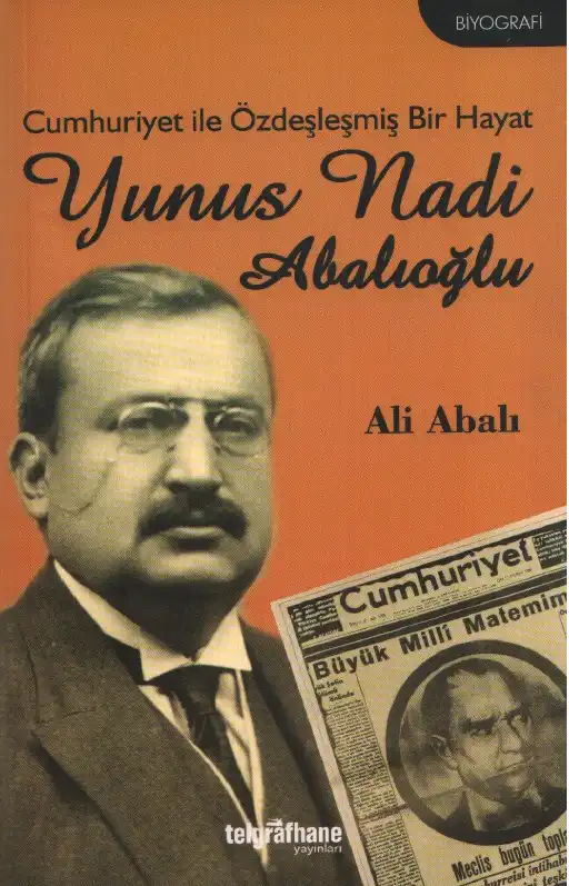 Cumhuriyet ile Özdeşleşmiş Bir Hayat — Ali Abalı