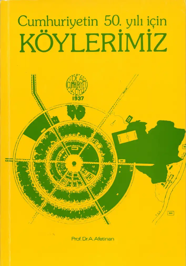 Cumhuriyet'in Ellinci Yılı İçin Köylerimiz — Afet İnan