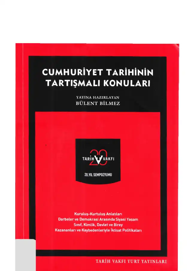 Cumhuriyet Tarihinin Tartışmalı Konuları — Bilmez Bülent Can