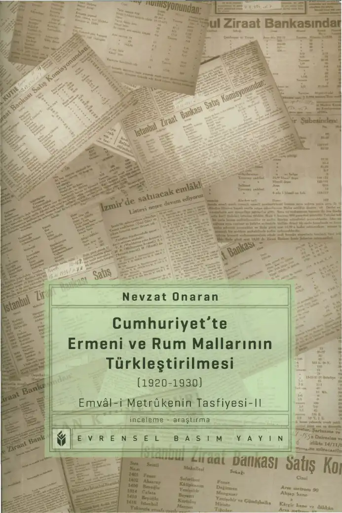 Cumhuriyet'te Ermeni ve Rum Mallarının Türkleştirilmesi (1920-1930) — Aydın Çubukçu, Nevzat Onaran, C. Hakkı Zariç, Onur Öztürk