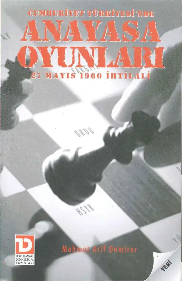 Cumhuriyet Türkiye'sinde Anayasa Oyunları — Mehmet Arif Demirer