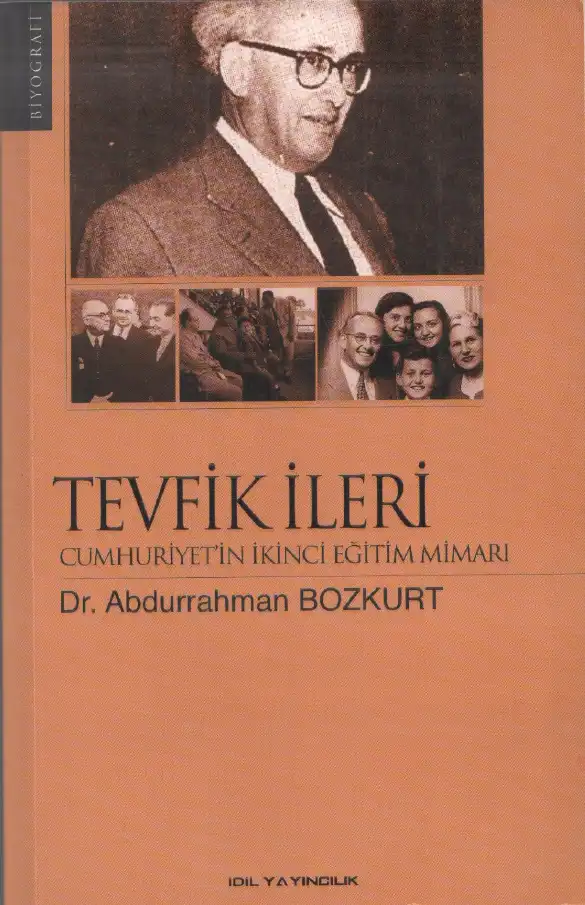 Cumhuriyetin İkinci Eğitim Mimarı Tevfik İleri — Abdurrahman Bozkurt