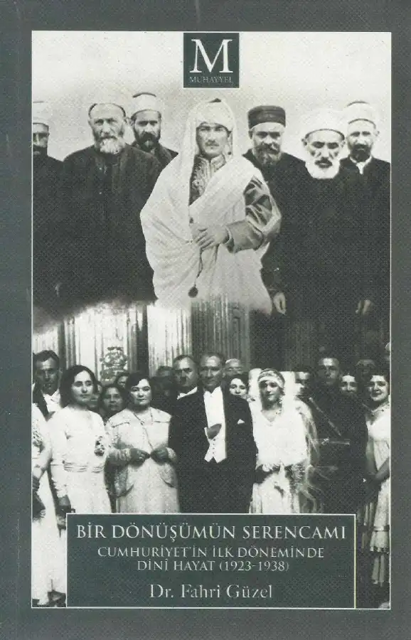 Cumhuriyetin İlk Döneminde Dini Hayat (1923-1938) — Fahri Güzel