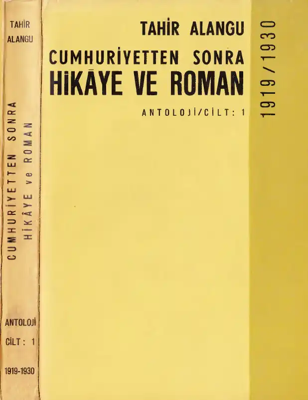 Cumhuriyetten Sonra Hikaye ve Roman 1919-1930 Antoloji Cilt — Tahir Alangu