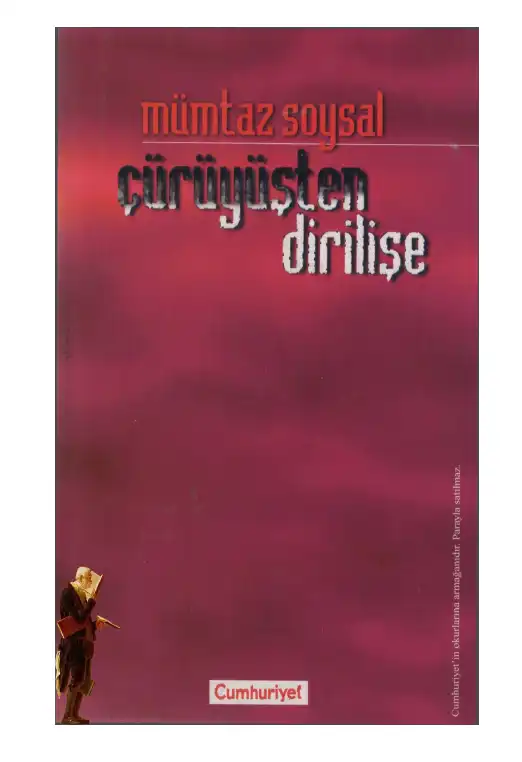 Çürüyüşten Dirilişe — Mümtaz Soysal