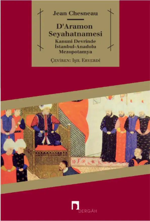 D'Aramon Seyahatnamesi — Jean Chesneau
