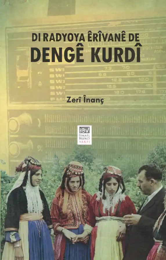 Dî Radyoya Erîvane De Denge Kurdî — Zerî Înanç