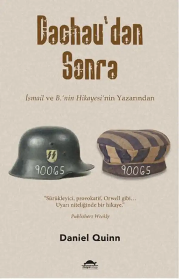 Dachau'dan Sonra — Daniel Quinn