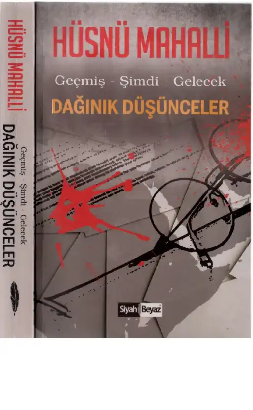 Dağınık Düşünceler Siyah Beyaz — Hüsnü Mahalli