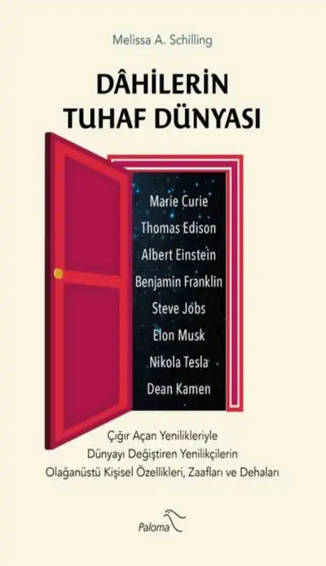 Dahilerin Tuhaf Dünyası — Melissa A. Schilling