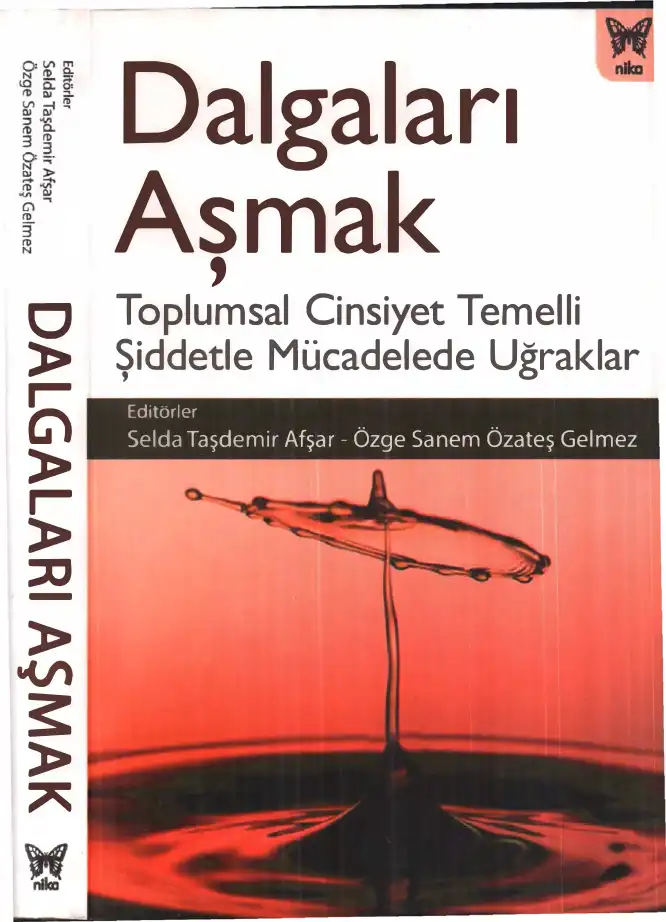 Dalgaları Aşmak: Toplumsal Cinsiyet Temelli Şiddetle Mücadelede Uğraklar — Selda Taşdemir Afşar, Özge Sanem Özateş Gelmez