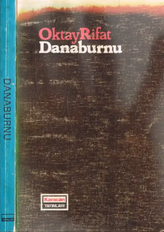 Danaburnu — Melih Cevdet Anday, Orhan Veli Kanık, Oktay Rifat Horozcu