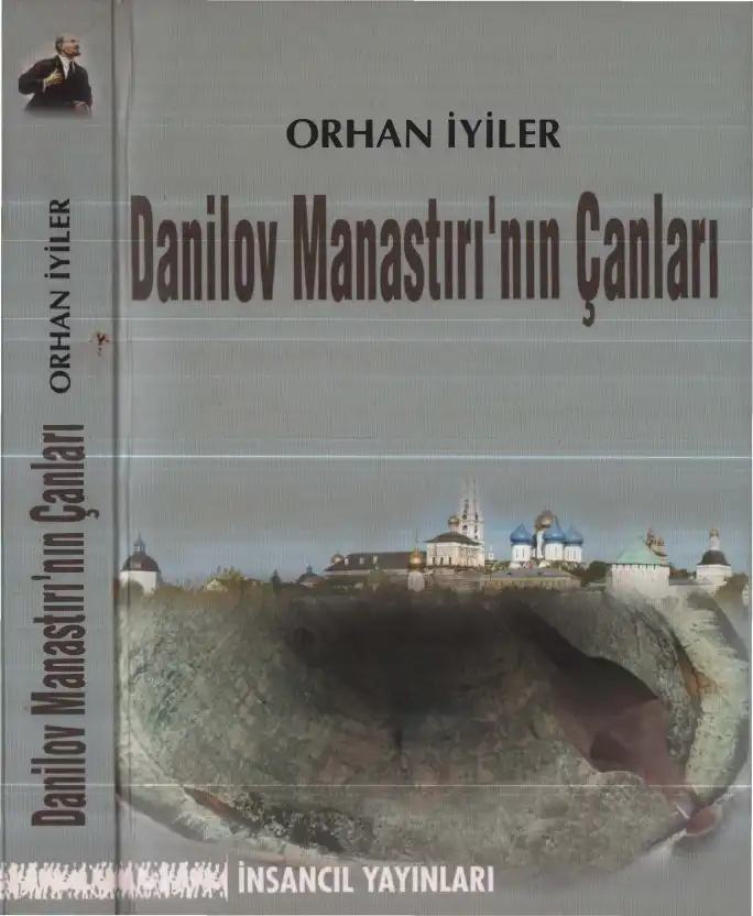 Danilov Manastırı'nın Çanları — Orhan İyiler