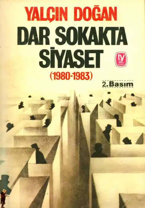 Dar Sokakta Siyaset (1980-1983) — Yalçın Doğan