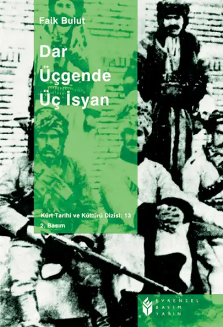 Dar Üçgende Üç İsyan — Faik Bulut