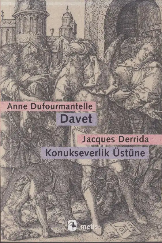 Davet: Jacques Derrida Konukseverlik Üstüne — Anne Dufourmantelle