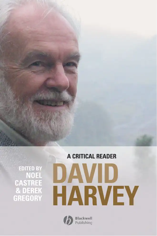 David Harvey: A Critical Reader — Noel Castree & Derek Gregory