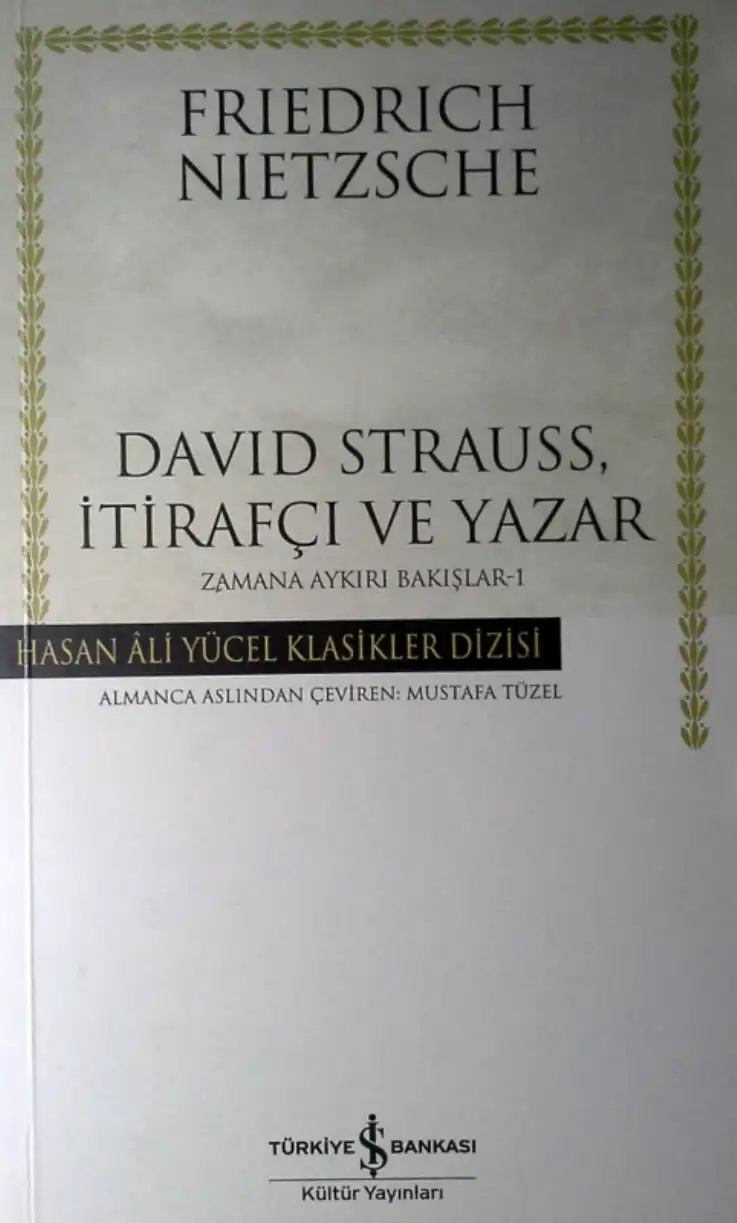 David Strauss, İtirafçı ve Yazar — Friedrich Nietzsche