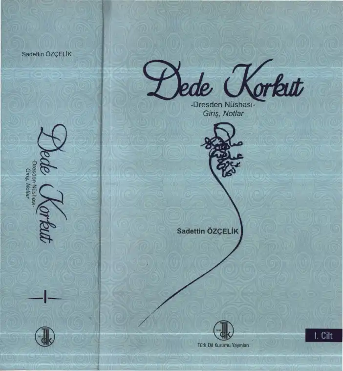 Dede Korkut - Dresden Nüshası - Giriş, Notlar — Sadettin Özçelik