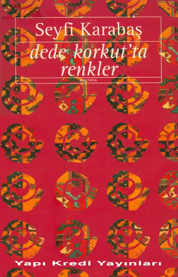Dede Korkut'ta Renkler — Seyfi Karabaş