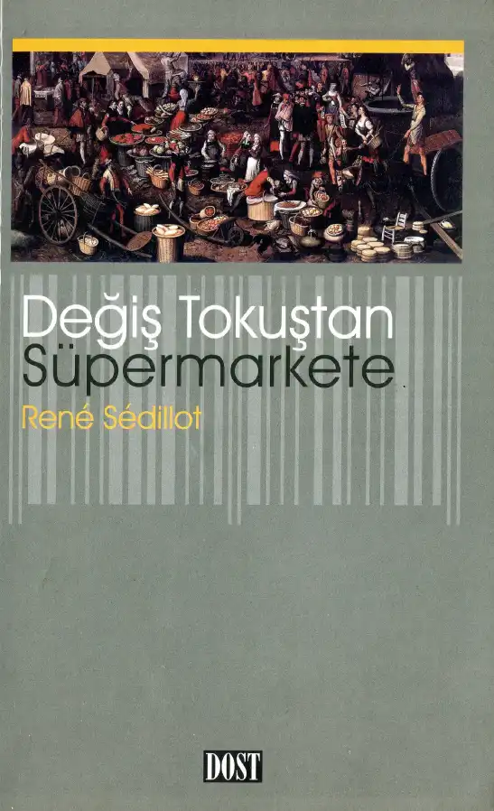 Değiş Tokuştan Süpermarkete — Rene Sedillot