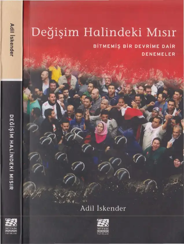 Değişim Halindeki Mısır: Bitmemiş Bir Devrime Dair Denemeler — Adil İskender