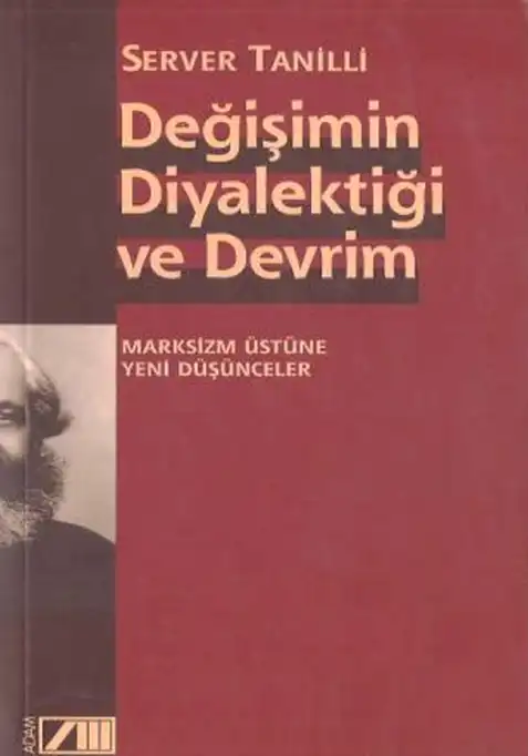 Değişimin Diyalektiği ve Devrim — Server Tanilli