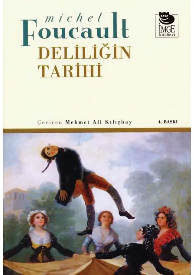 Deliliğin Tarihi — Michel Foucault
