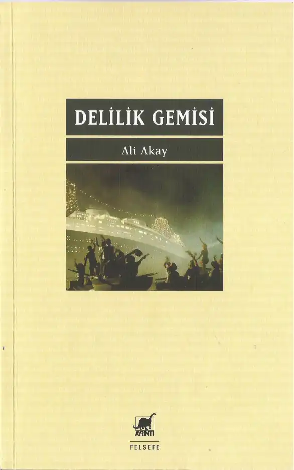Delilik Gemisi — Ali Akay
